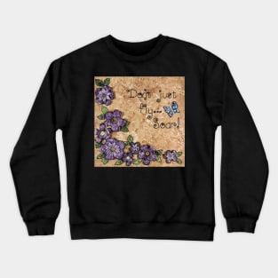 Don't just fly...soar! Crewneck Sweatshirt